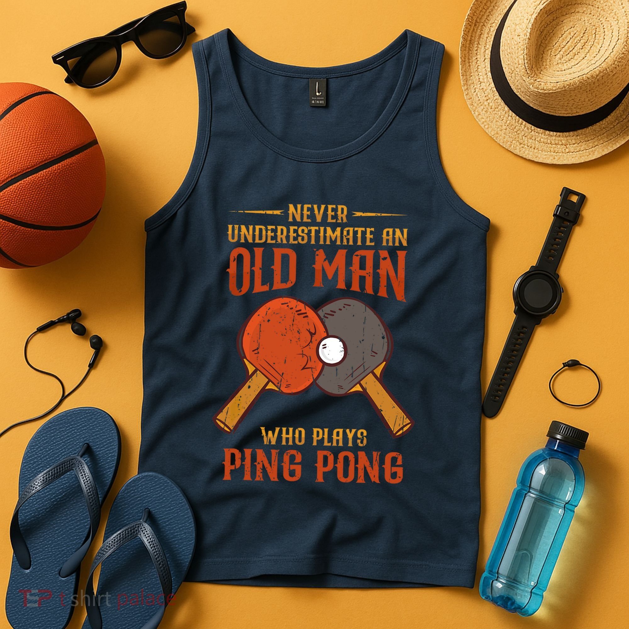Never Underestimate An Old Man Who Plays Ping Pong Sport Tank Top