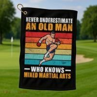 Never Underestimate An Old Who Knows Mixed Martial Arts Great Gift Golf Towel thumb 1