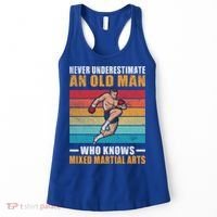 Never Underestimate An Old Who Knows Mixed Martial Arts Great Gift Women's Tank Top thumb 0