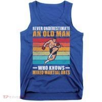 Never Underestimate An Old Who Knows Mixed Martial Arts Great Gift Tank Top thumb 0