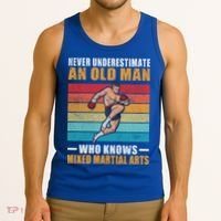 Never Underestimate An Old Who Knows Mixed Martial Arts Great Gift Tank Top thumb 3