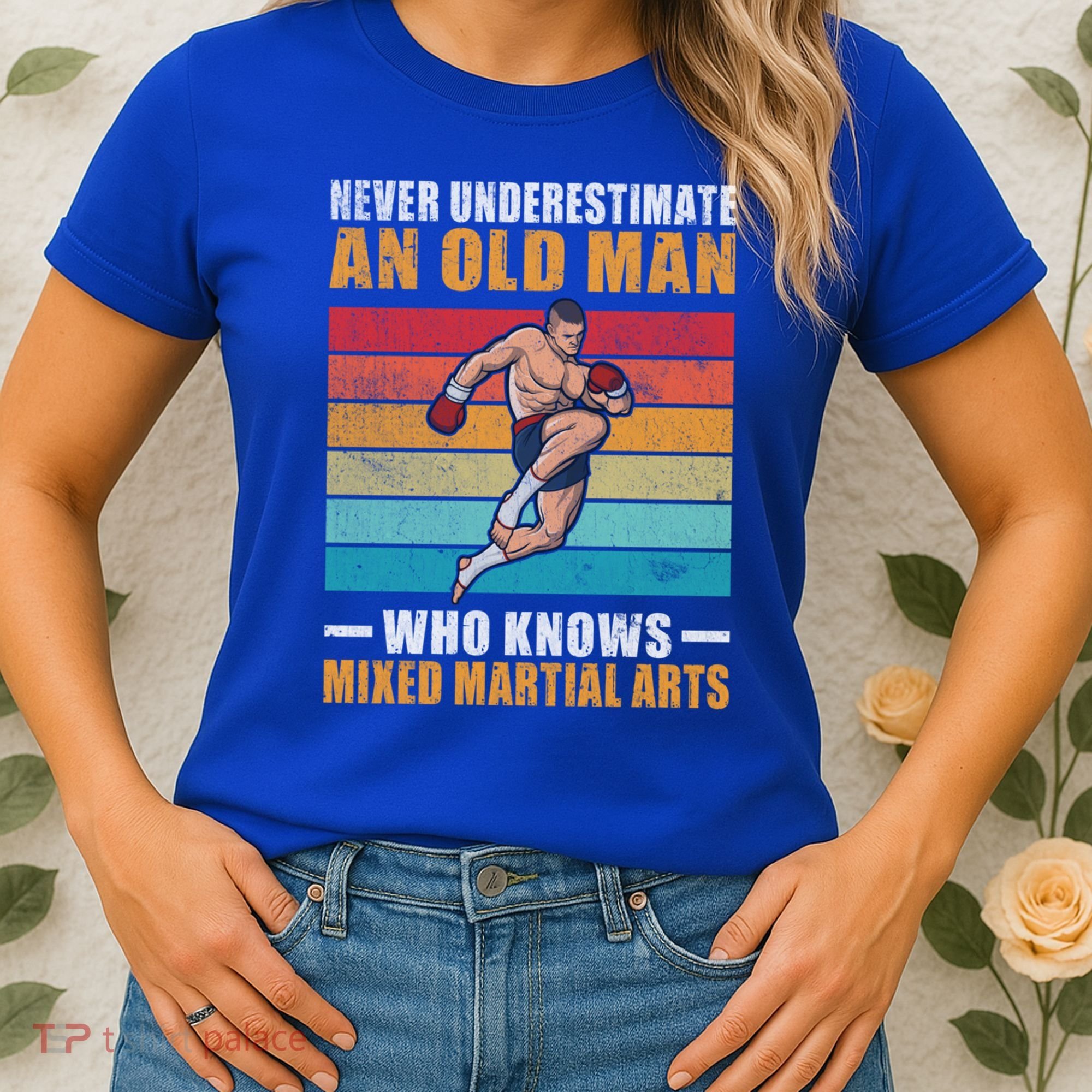 Never Underestimate An Old Who Knows Mixed Martial Arts Great Gift Women's T-Shirt