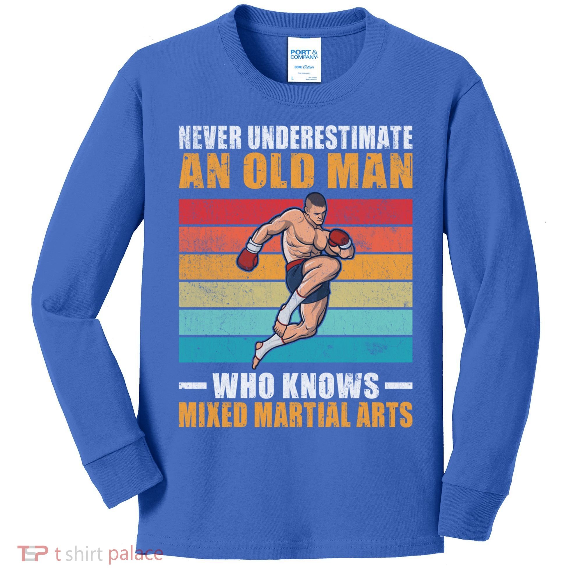 Never Underestimate An Old Who Knows Mixed Martial Arts Great Gift Kids Long Sleeve Shirt