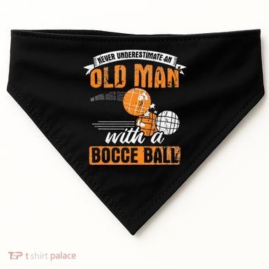 Never Underestimate An Old Man With A Bocce Ball USA-Made Doggie Bandana