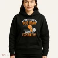 Never Underestimate An Old Man With A Bocce Ball Hoodie thumb 5