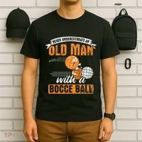 Never Underestimate An Old Man With A Bocce Ball T-Shirt thumb 6