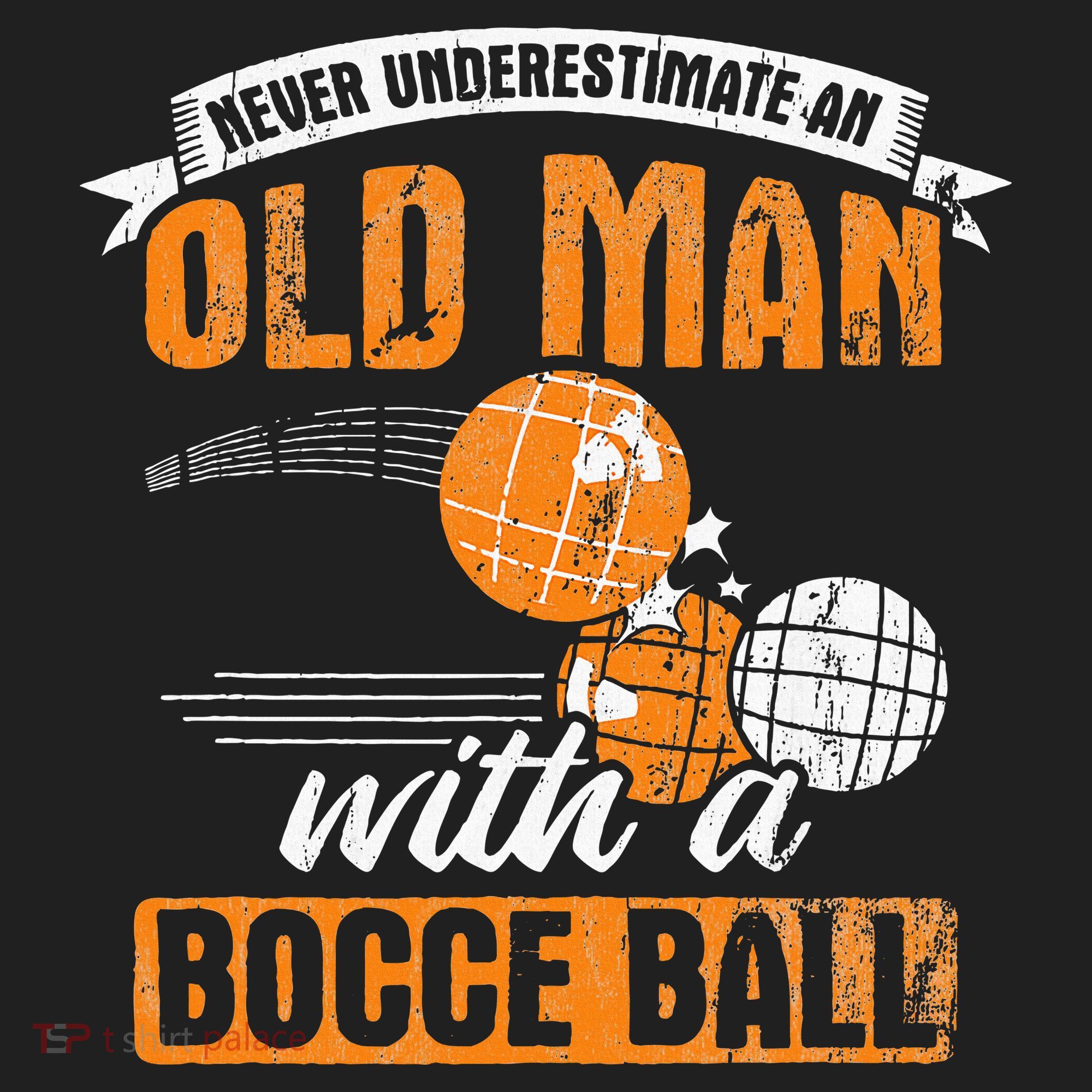 Never Underestimate An Old Man With A Bocce Ball Beanie
