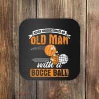 Never Underestimate An Old Man With A Bocce Ball Coaster thumb 0