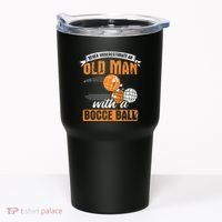 Never Underestimate An Old Man With A Bocce Ball Tumbler thumb 0