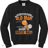 Never Underestimate An Old Man With A Bocce Ball Kids Sweatshirt thumb 0