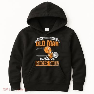 Never Underestimate An Old Man With A Bocce Ball Kids Hoodie