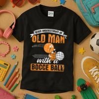 Never Underestimate An Old Man With A Bocce Ball Kids T-Shirt thumb 3