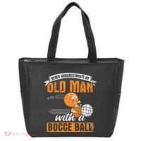 Never Underestimate An Old Man With A Bocce Ball Tote Bag thumb 0