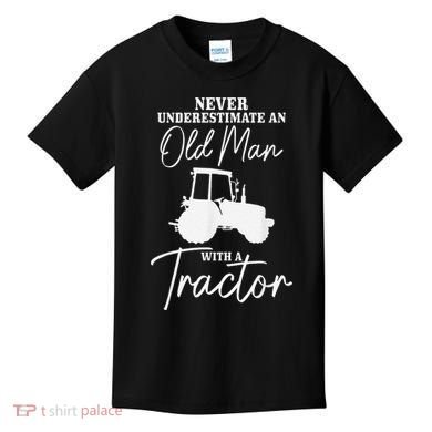 Never Underestimate An Old Man With A Tractor Funny Farmer Kids T-Shirt