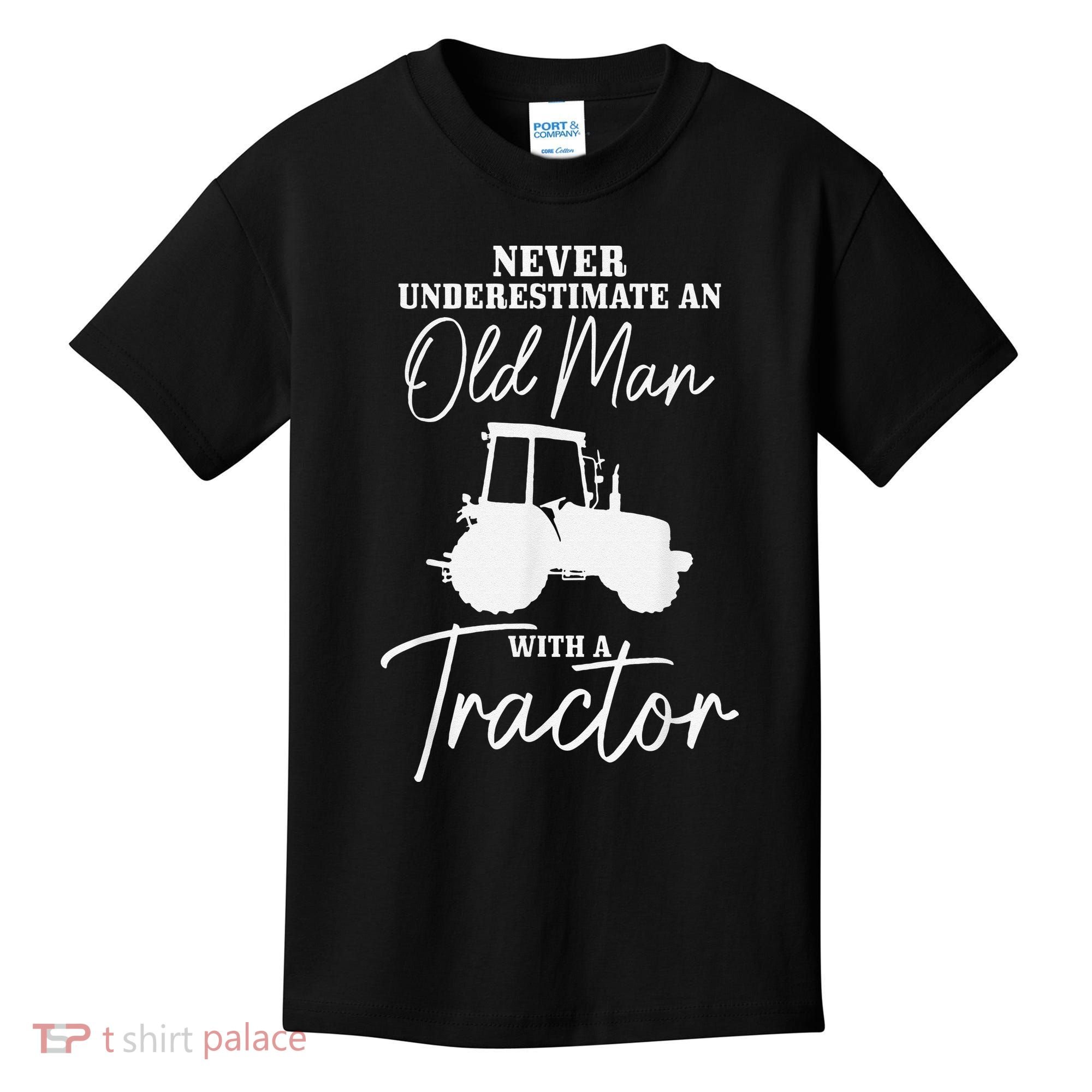 Never Underestimate An Old Man With A Tractor Funny Farmer Kids T-Shirt