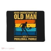 Never Underestimate An Old Man With A Pickleball Paddle Mousepad thumb 0
