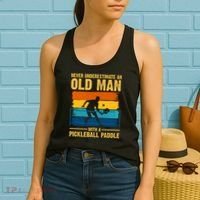 Never Underestimate An Old Man With A Pickleball Paddle Women's Tank Top thumb 2