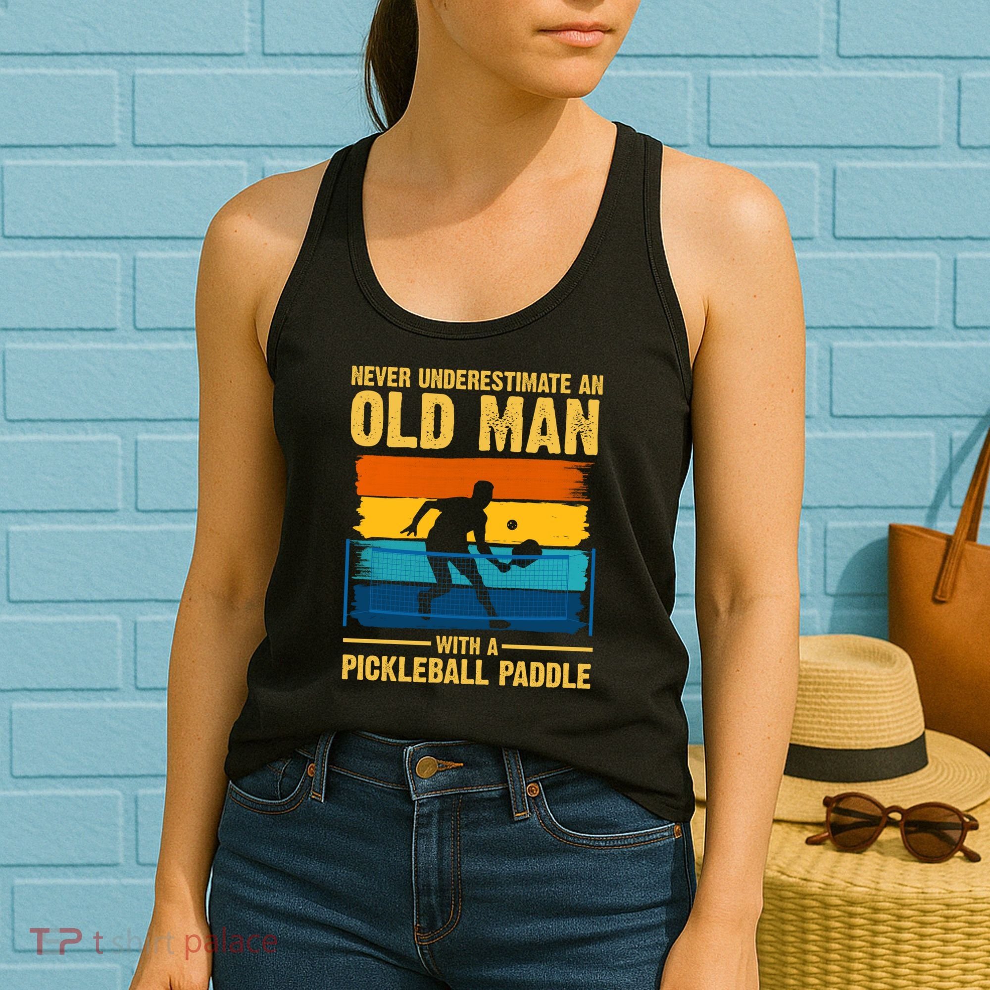 Never Underestimate An Old Man With A Pickleball Paddle Women's Tank Top