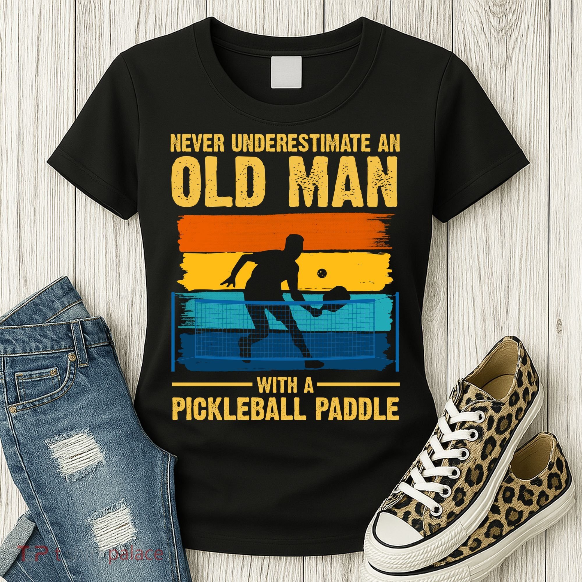 Never Underestimate An Old Man With A Pickleball Paddle Women's T-Shirt