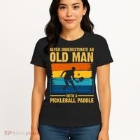 Never Underestimate An Old Man With A Pickleball Paddle Women's T-Shirt thumb 4