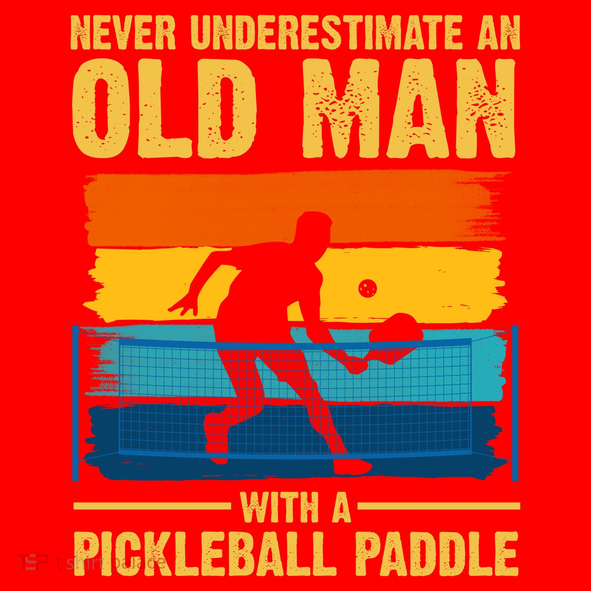 Never Underestimate An Old Man With A Pickleball Paddle Santa Hat