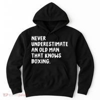 Never Underestimate An Old Man That Knows Boxing Hoodie thumb 0