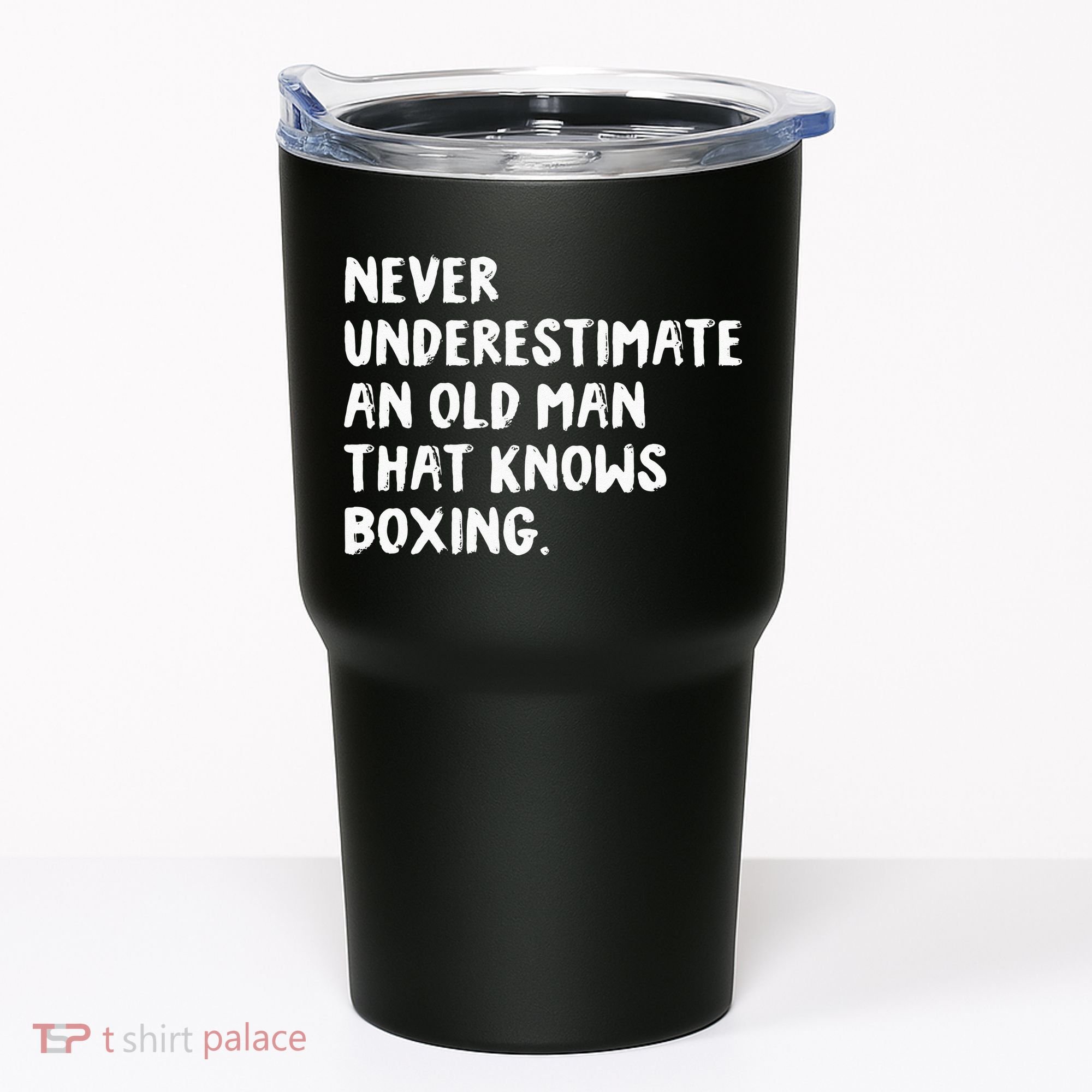 Never Underestimate An Old Man That Knows Boxing Tumbler