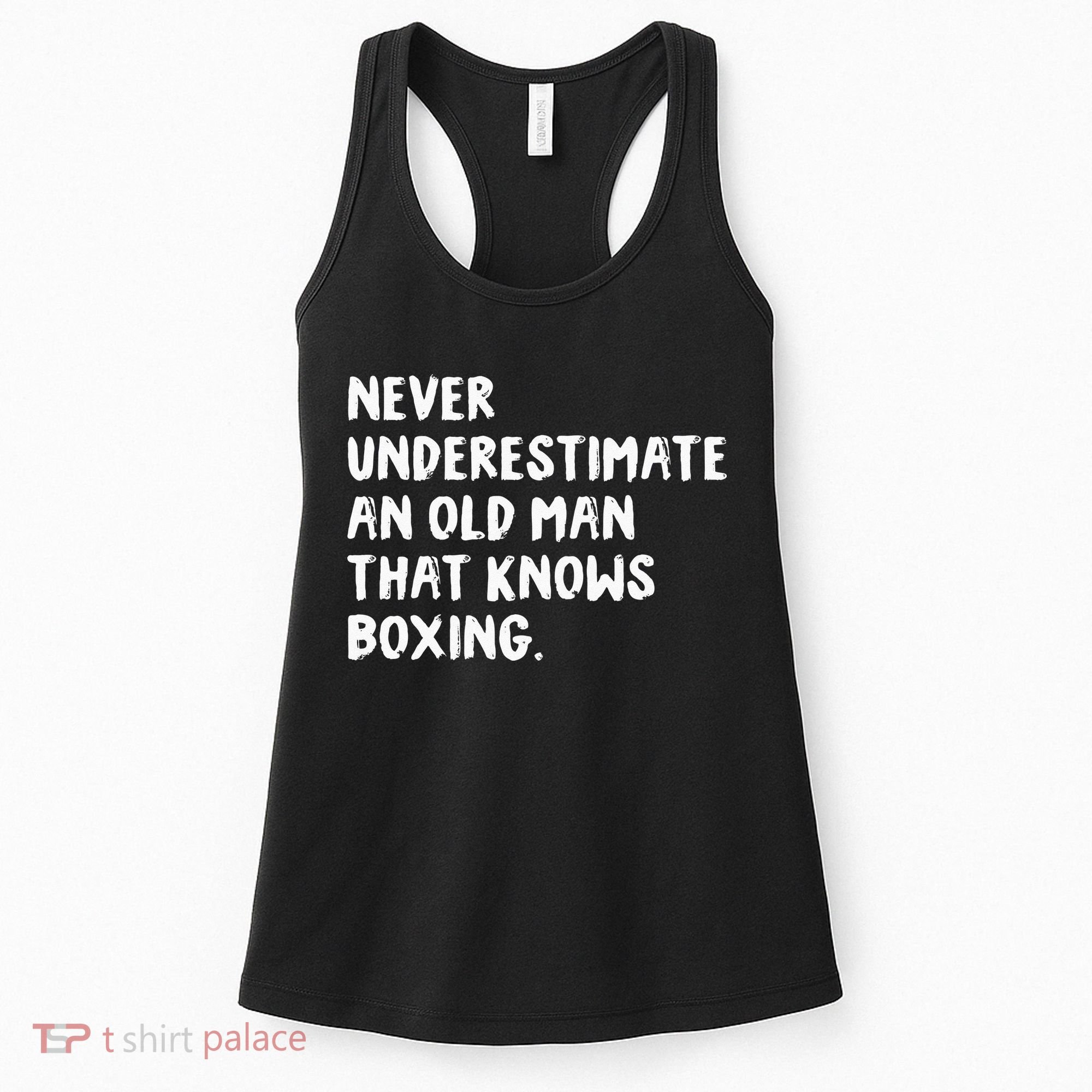 Never Underestimate An Old Man That Knows Boxing Women's Tank Top