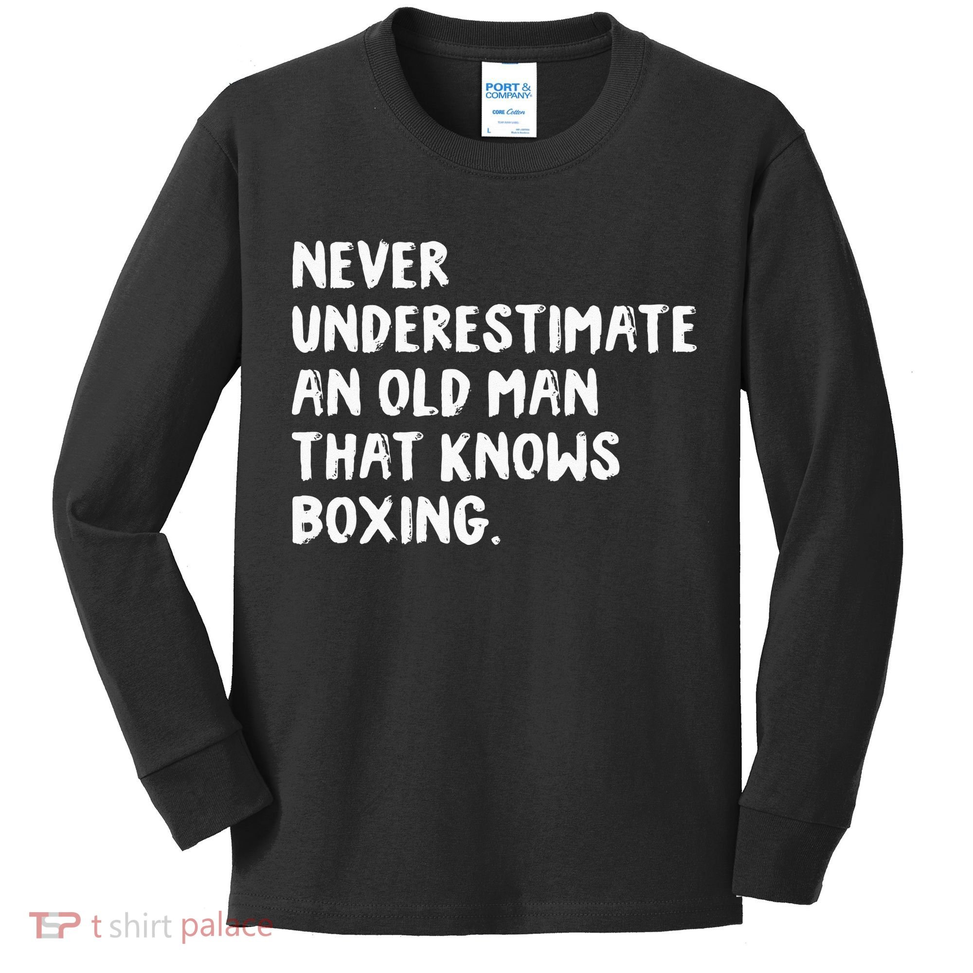 Never Underestimate An Old Man That Knows Boxing Kids Long Sleeve Shirt
