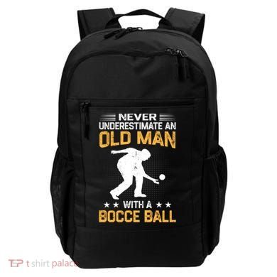 Never Underestimate An Old With A Bocce Ball Gift Backpack