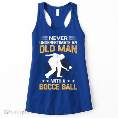 Never Underestimate An Old With A Bocce Ball Gift Women's Tank Top