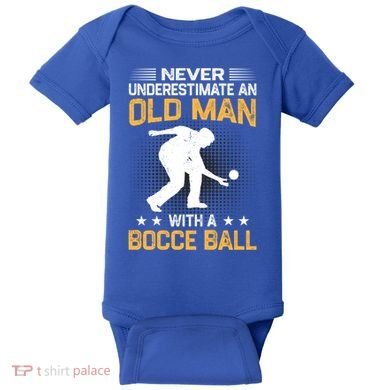 Never Underestimate An Old With A Bocce Ball Gift Baby Bodysuit