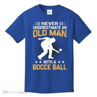 Never Underestimate An Old With A Bocce Ball Gift Kids T-Shirt