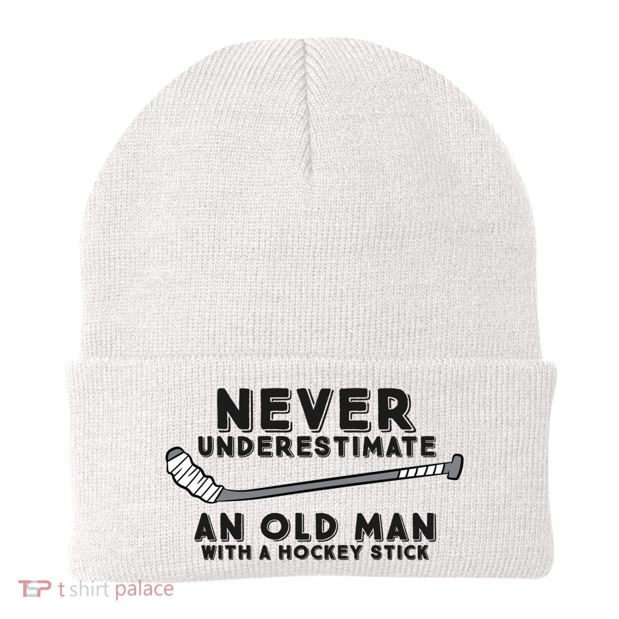 Never Underestimate An Old Man With A Stick Retired Hockey Funny Gift Beanie
