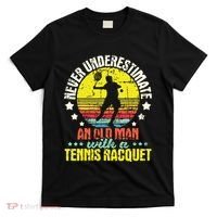 Never Underestimate An Old Man Tennis Racket Sports Lover T-Shirt thumb 0