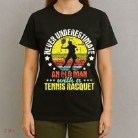 Never Underestimate An Old Man Tennis Racket Sports Lover T-Shirt thumb 4