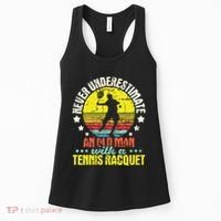 Never Underestimate An Old Man Tennis Racket Sports Lover Women's Tank Top thumb 0