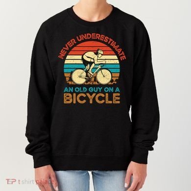 Never Underestimate An Old Guy On A Bicycle Cycling Women's Sweatshirt