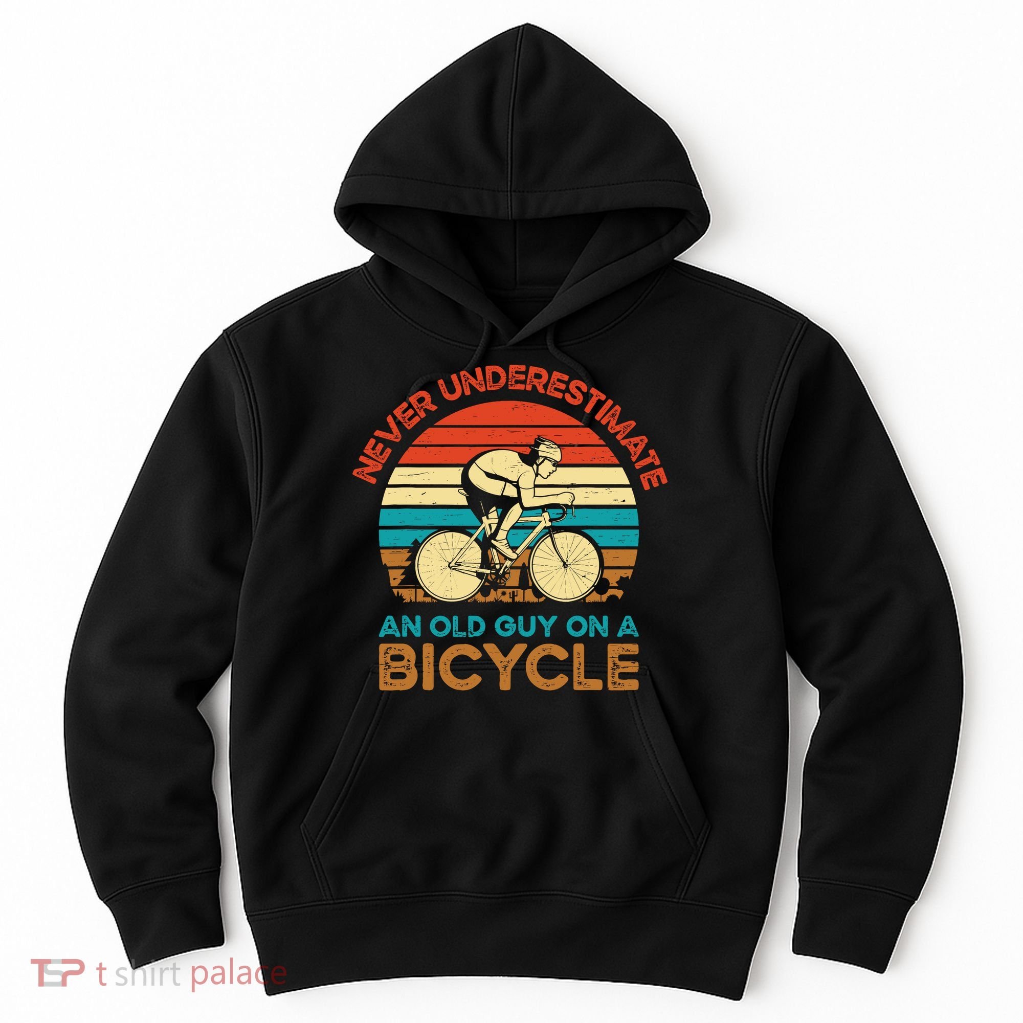 Never Underestimate An Old Guy On A Bicycle Cycling Hoodie