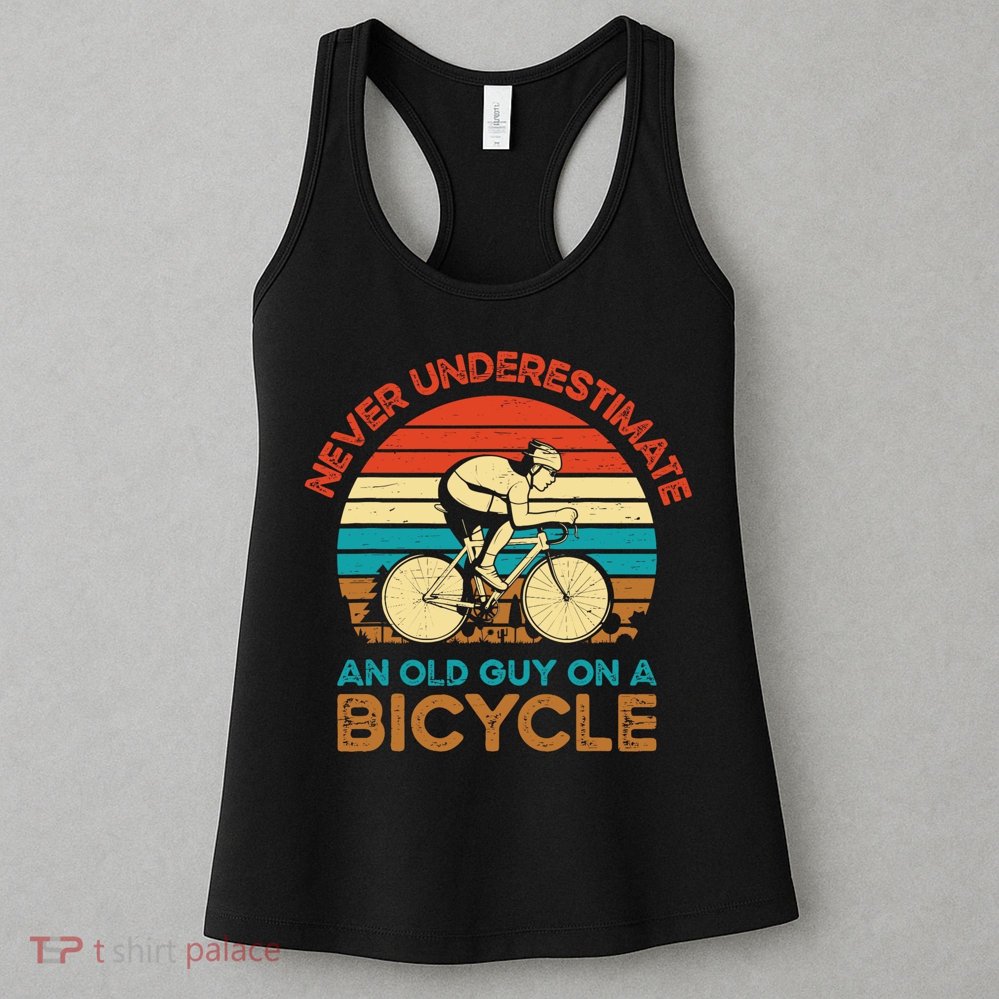 Never Underestimate An Old Guy On A Bicycle Cycling Women's Tank Top