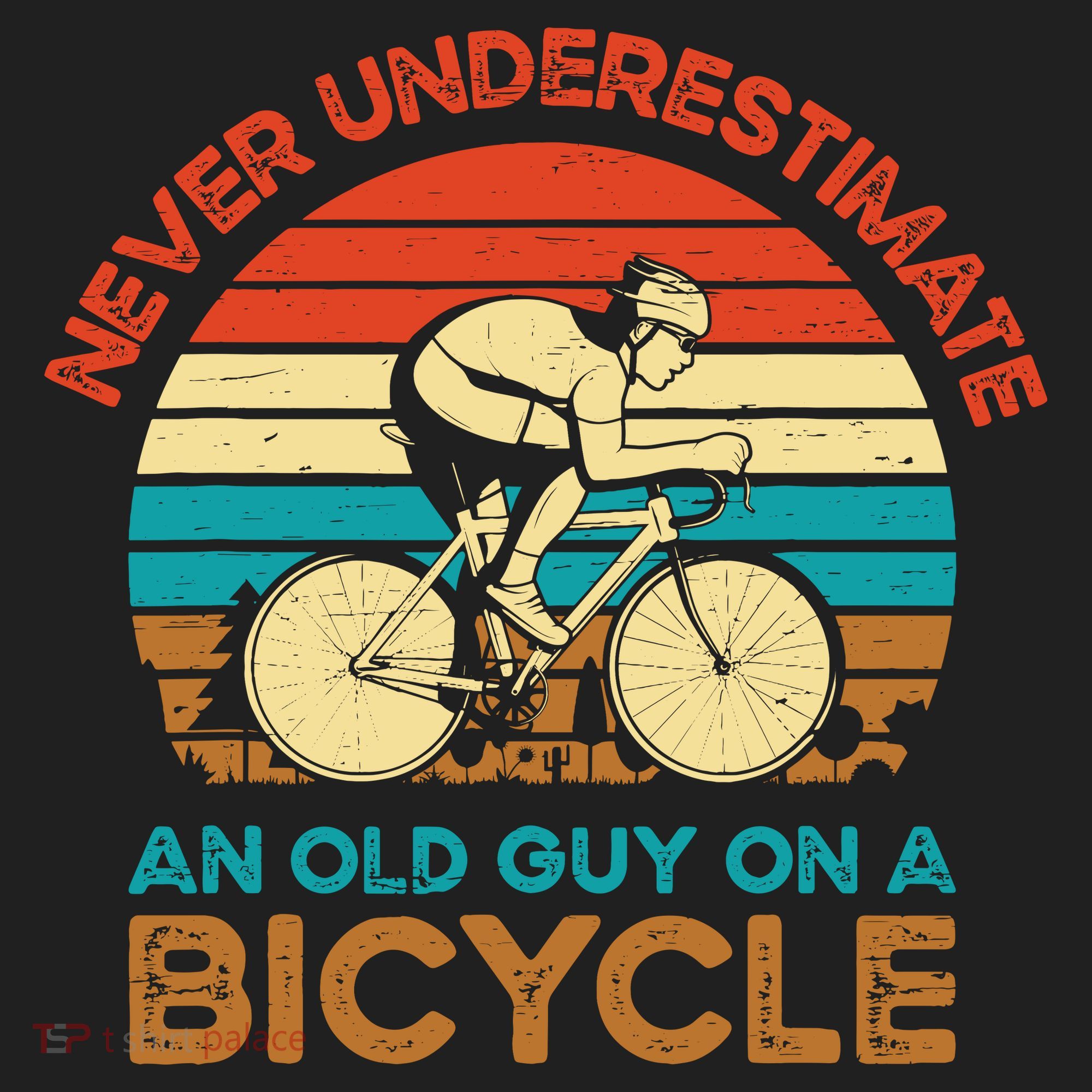 Never Underestimate An Old Guy On A Bicycle Cycling Hat