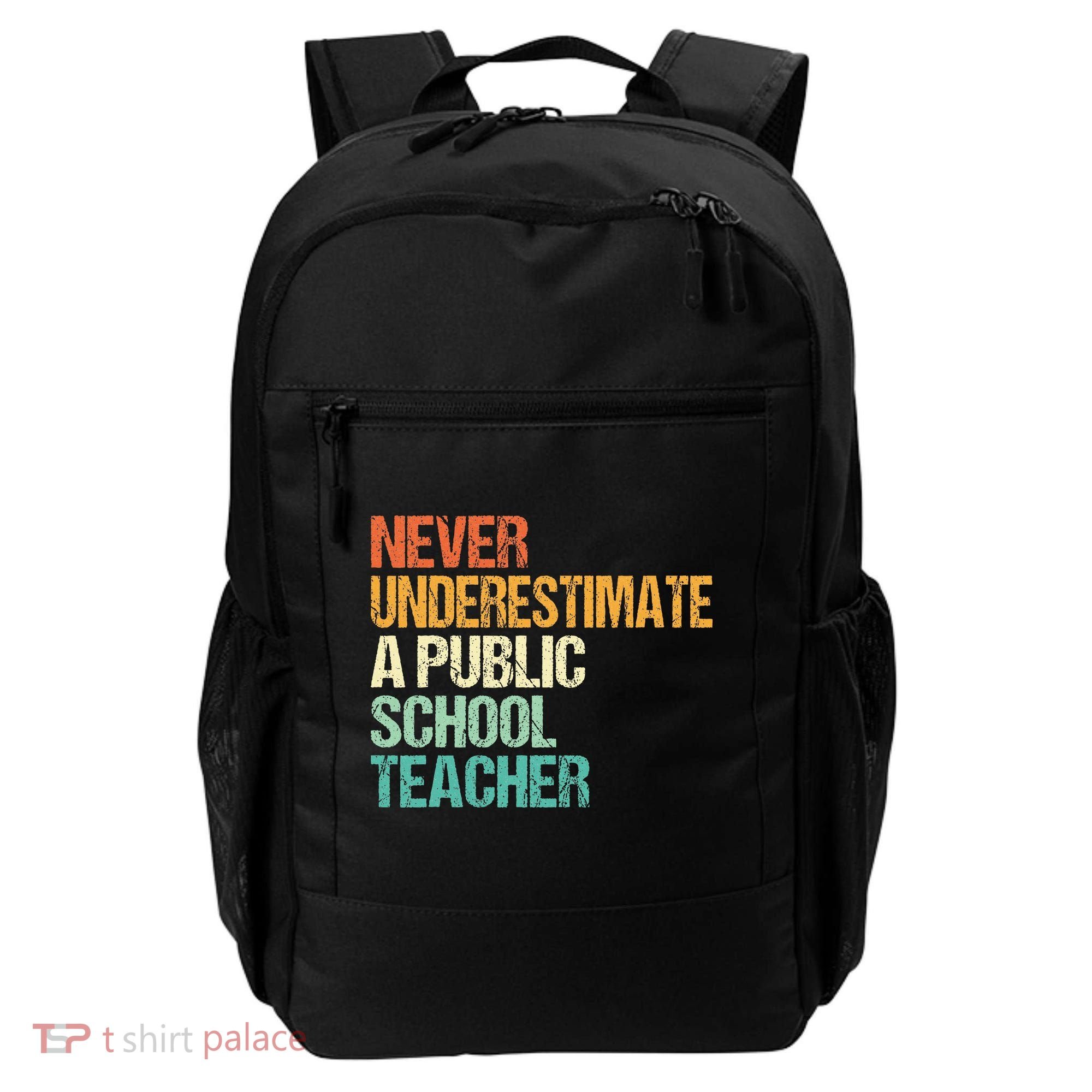 Never Underestimate A Public School Teacher Harris Walz 2024 Backpack