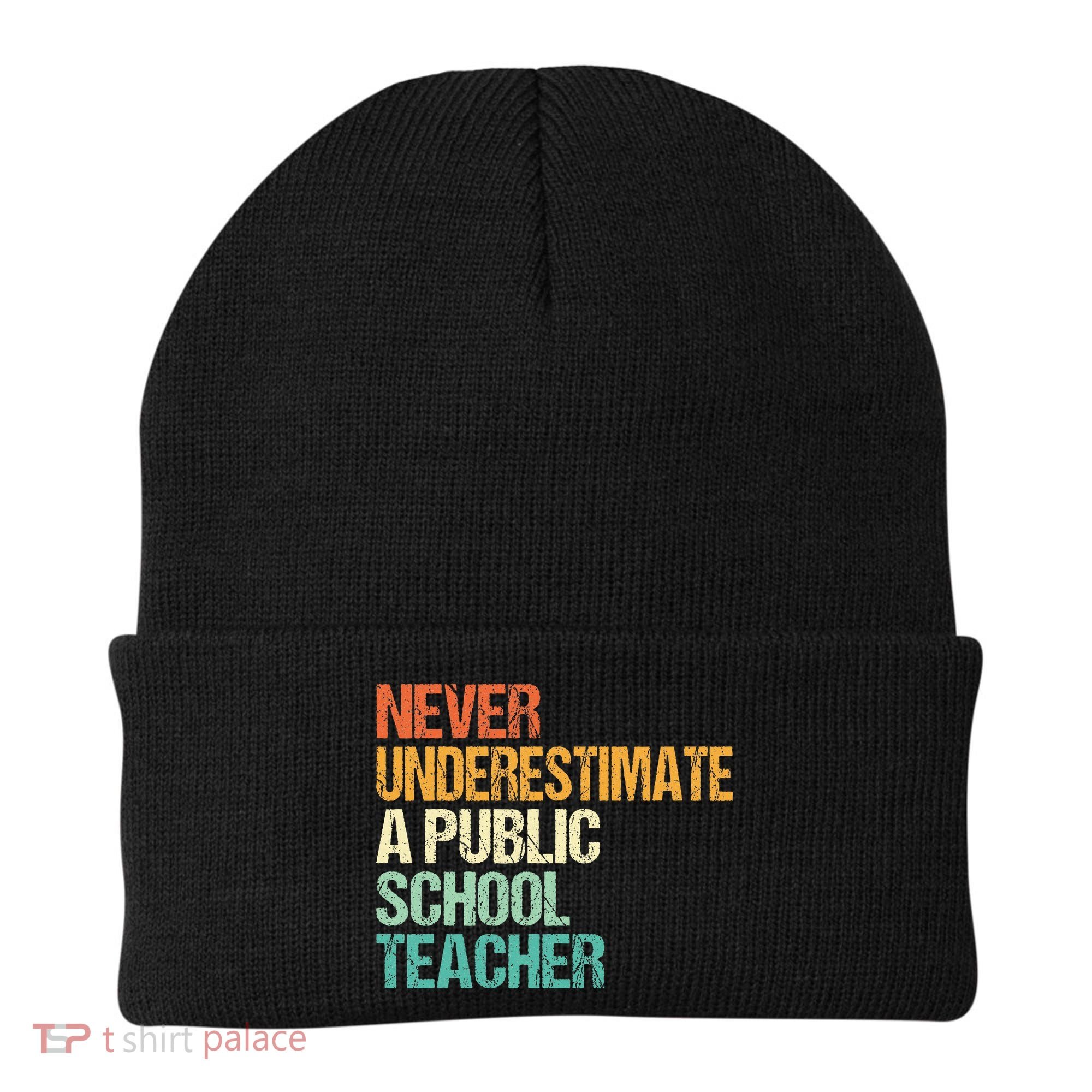 Never Underestimate A Public School Teacher Harris Walz 2024 Beanie