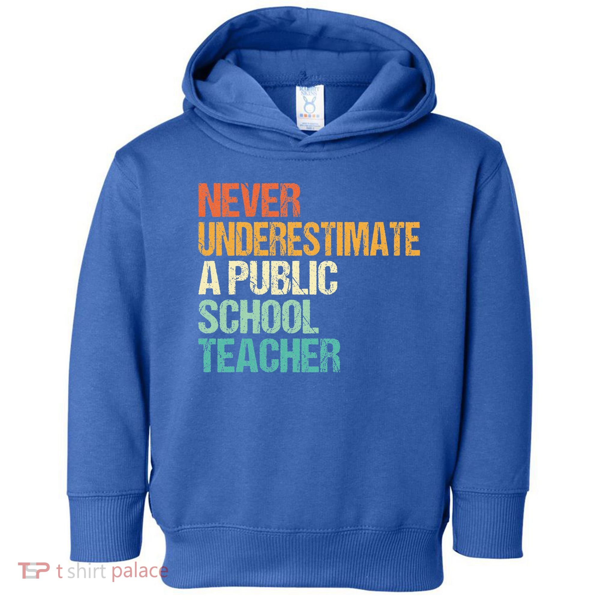 Never Underestimate A Public School Teacher Harris Walz 2024 Toddler Hoodie