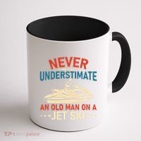 Never Underestimate An Old On A Jet Ski Gift Coffee Mug thumb 1