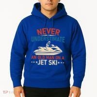 Never Underestimate An Old On A Jet Ski Gift Hoodie thumb 2