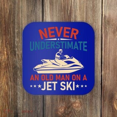 Never Underestimate An Old On A Jet Ski Gift Coaster