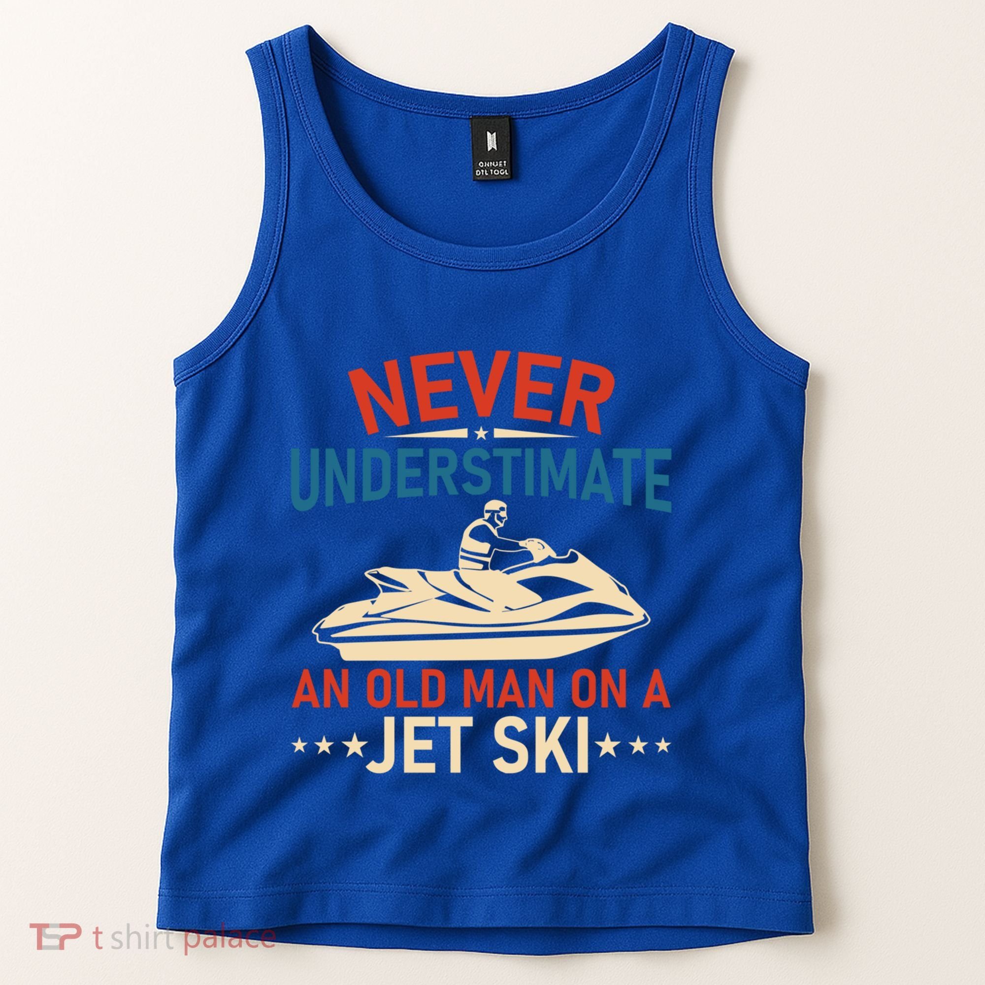 Never Underestimate An Old On A Jet Ski Gift Tank Top