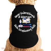 Never Understimate A Woman Scarpbooking Gift Doggie Tank thumb 0