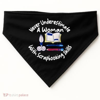 Never Understimate A Woman Scarpbooking Gift USA-Made Doggie Bandana